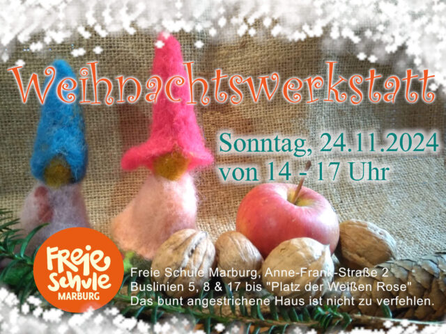 Weihnachtswerkstatt 2024 in der Freien Schule Marburg